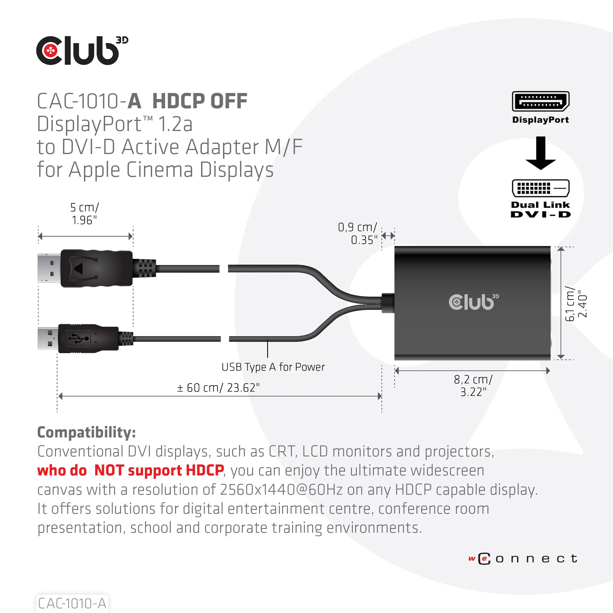 Club 3D DisplayPort to Dual Link DVI-D HDCP OFF version, active - adapter, Black