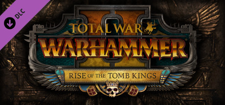 Act Key/Total War: WARHAMMER II  Rise of the Tomb Kings (DLC)